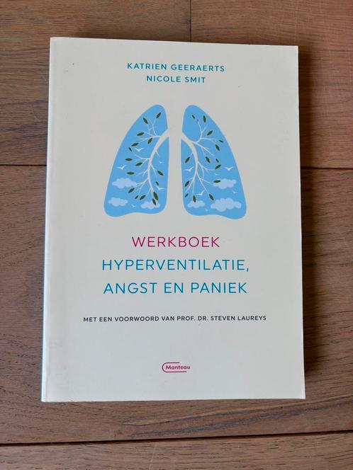 Werkboek hyperventilatie, angst & paniek - katrien Geeraerts, Boeken, Psychologie, Zo goed als nieuw, Ophalen of Verzenden