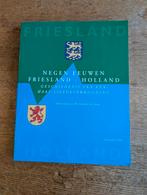 Negen eeuwen Friesland - Holland, Ophalen of Verzenden