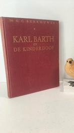 Berkouwer, Dr. G.C.; Karl Barth en de kinderdoop, Boeken, Ophalen of Verzenden, Gelezen, Christendom | Protestants