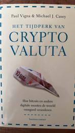 Michael J. Casey - Het tijdperk van cryptovaluta, Boeken, Ophalen of Verzenden, Zo goed als nieuw, Michael J. Casey; Paul Vigna