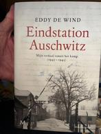 Eddy de Wind - Eindstation Auschwitz, Ophalen of Verzenden, Zo goed als nieuw
