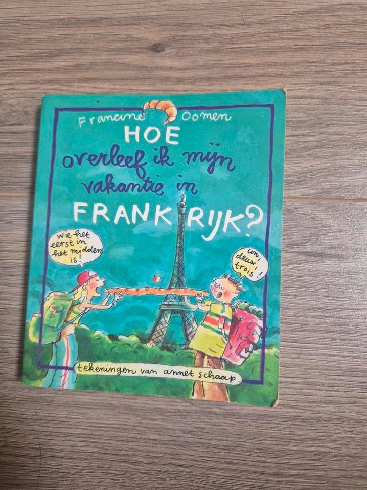 Francine Oomen - Hoe overleef ik mijn vakantie in Frankrijk?, Boeken, Kinderboeken | Jeugd | 10 tot 12 jaar, Zo goed als nieuw