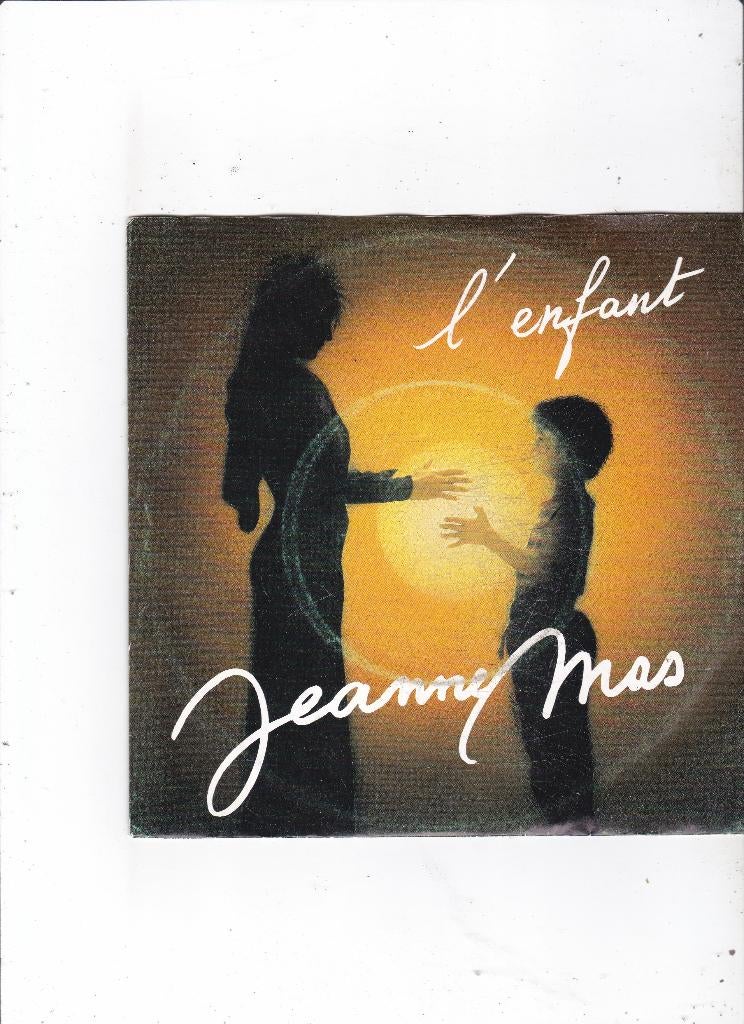 Single Jeanne Mas - L'enfant, Ophalen of Verzenden, Gebruikt, Pop