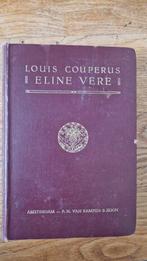Eline Vere - Louis Couperus, 8e druk 1917, Boeken, Ophalen of Verzenden, Gelezen, Louis Couperus, Nederland