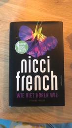 Nicci french - wie niet horen wil, Boeken, Ophalen of Verzenden, Zo goed als nieuw