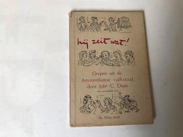 Hij Zeit Wat. Amsterdamse volkstaal. beschikbaar voor biedingen