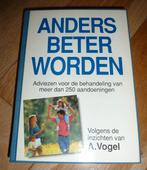 Boek A. VOGEL - Anders Beter Worden, Gelezen, Ophalen of Verzenden