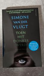 Toen het donker werd - Simone van der Vlugt, Ophalen of Verzenden, Zo goed als nieuw, Simone van der Vlugt, Nederland