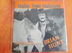 Brian Hunt - Louise from Louislana., Ophalen, Zo goed als nieuw, Overige formaten, Levenslied of Smartlap