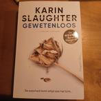 Gewetenloos Karin Slaugther, Boeken, Ophalen of Verzenden, Zo goed als nieuw, Scandinavië