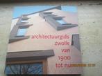 Architectuurgids Zwolle, Ophalen of Verzenden, 20e eeuw of later, Zo goed als nieuw