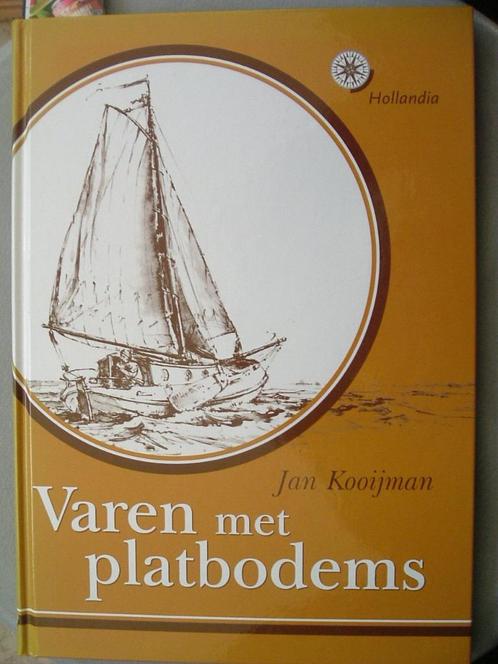 Varen met platbodems - Kooijman - 2007., Verzamelen, Scheepvaart, Gebruikt, Boek of Tijdschrift, Zeilboot, Ophalen of Verzenden