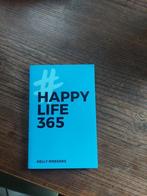 Happy life 365, Boeken, Psychologie, Ophalen, Zo goed als nieuw, Cognitieve psychologie, Kelly Weekers