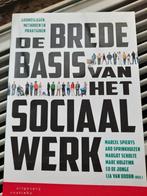 Margot Scholte - De brede basis van het sociaal werk, Margot Scholte; Marc Hoijtink; Ed de Jonge; Ard Sprinkhuizen;..., Ophalen of Verzenden