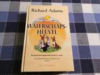 Waterschapsheuvel - Richard Adams, Ophalen of Verzenden, Gelezen, Nederland