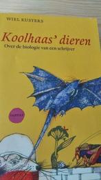 Koolhaas" dieren "Over de biologie van een schrijver, Gelezen, Verzenden, Nederland, Wiel Kusters