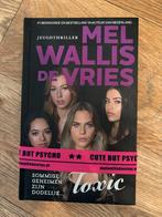 Toxic - Mel Wallis de Vries, Ophalen of Verzenden, Zo goed als nieuw, Mel Wallis de Vries, Fictie