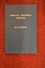 Ds. W. Kersten - Verwacht Verschenen Verhoogd, Ophalen of Verzenden, Gelezen, Christendom | Protestants