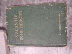 Vacantie in de Bergen (1926), Antiek en Kunst, Antiek | Boeken en Bijbels, Ophalen of Verzenden