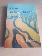 Jan Eerbeek - Gaan in het licht van de hoop, Achtergrond en Informatie, Ophalen of Verzenden, Zo goed als nieuw, Jan Eerbeek