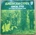 7" American Gypsy - Angel Eyes 1974 Philips 6012 435 Funk, Gebruikt, Ophalen of Verzenden, R&B en Soul, 7 inch