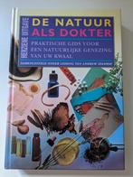 Boek De natuur als dokter, Ophalen of Verzenden, Zo goed als nieuw