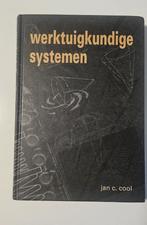 Werktuigkundige systemen - Jan C. Cool - 9789040724510, Ophalen of Verzenden, Zo goed als nieuw