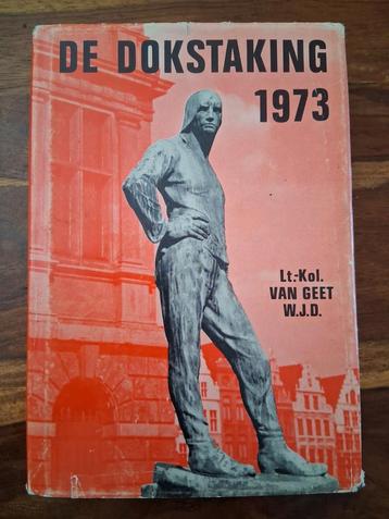 De dokstaking 1973. Antwerpen en Gent beschikbaar voor biedingen
