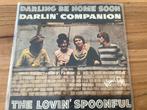 The Lovin Spoonful Darling be home soon - Darlin companion, Gebruikt, 7 inch, Single, Ophalen of Verzenden