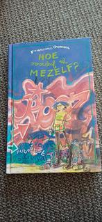 Hoe overleef ik mezelf? - Francine Oomen, Ophalen, Zo goed als nieuw, Francine Oomen, Fictie