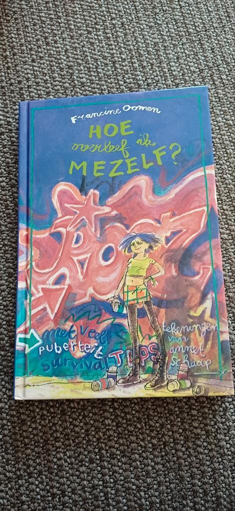 Hoe overleef ik mezelf? - Francine Oomen, Boeken, Kinderboeken | Jeugd | 13 jaar en ouder, Zo goed als nieuw, Fictie, Ophalen