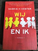 Saskia de Coster - Wij en ik, Ophalen of Verzenden, Zo goed als nieuw, Saskia de Coster, Nederland