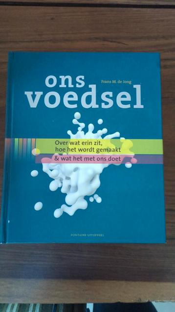 Frans M. de Jong - Ons voedsel beschikbaar voor biedingen