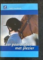 Leer paardrijden met plezier (FNRS handboek 2008), Boeken, Ophalen of Verzenden, Zo goed als nieuw, Alpha