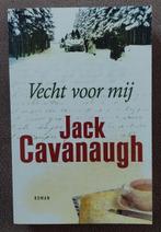 Jack Cavanaugh: Vecht voor mij, Boeken, Romans, Ophalen of Verzenden, Zo goed als nieuw