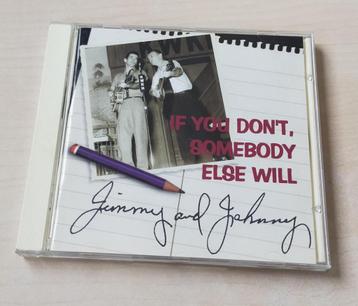 Jimmy and Johnny - IF You Don't Somebody Else Will CD Bear beschikbaar voor biedingen