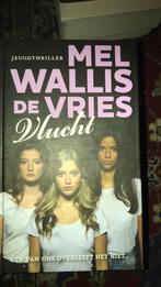 Mel Wallis de Vries - Vlucht, Ophalen of Verzenden, Zo goed als nieuw, Mel Wallis de Vries
