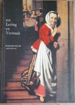 Tot lering en vermaak - Rijksmuseum Amsterdam, Gelezen, Rijksmuseum Amsterdam, Ophalen of Verzenden, Schilder- en Tekenkunst