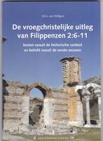 Willigen, dr. M.A. v – De vroegchr. uitleg v Filipp. 2.6-11, Ophalen of Verzenden, Zo goed als nieuw, Willigen, dr. M.A. v, Christendom | Protestants