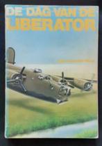 De dag van de Liberator door Jan J. van der Veer, Boeken, Tweede Wereldoorlog, Ophalen of Verzenden, Zo goed als nieuw, Luchtmacht