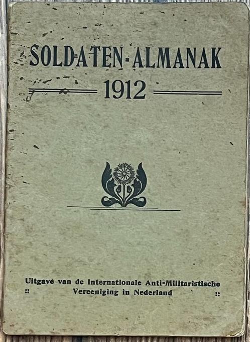 boekje 1912 soldatenalmanak antimilitarisme  Ver. pacifisme, Boeken, Geschiedenis | Vaderland, Zo goed als nieuw, 20e eeuw of later