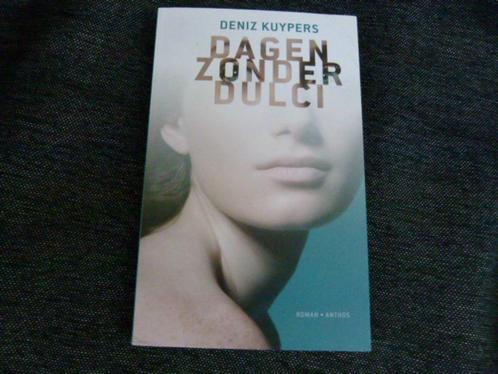 ISBN 9789041422545 Dagen zonder Dulci / Deniz Kuypers, Boeken, Romans, Zo goed als nieuw, Nederland, Ophalen of Verzenden