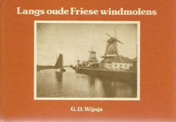 Wijnja: Langs oude Friese windmolens (in foto's en ansichten beschikbaar voor biedingen