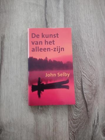 J. Selby - De kunst van het alleen zijn. Lichaam en geest. beschikbaar voor biedingen