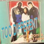 Too Different - Don't Want It, Don't Need It, Cd's en Dvd's, Cd's | Dance en House, Zo goed als nieuw, Dance Populair, Verzenden