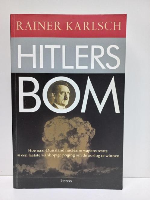 Rainer Karlsch - Hitlers bom, Boeken, Oorlog en Militair, Zo goed als nieuw, Overige onderwerpen, Ophalen of Verzenden