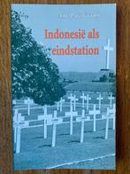Indonesie als eindstation - Ant. P. de Graaff, Ophalen of Verzenden, Zo goed als nieuw, Tweede Wereldoorlog, Ant. P. de Graaff
