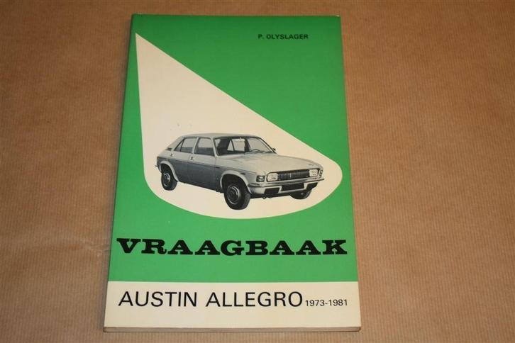 Vraagbaak Austin Allegro. 1973-1981., Auto diversen, Handleidingen en Instructieboekjes, Ophalen of Verzenden
