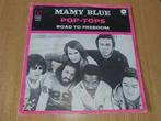 Pop-Tops - Mamy Blue, Ophalen of Verzenden, 1960 tot 1980, Zo goed als nieuw, Overige formaten