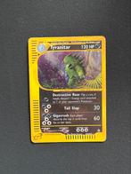 Tyranitar EXL H28 Aquapolis Holo, Ophalen of Verzenden, Zo goed als nieuw, Losse kaart